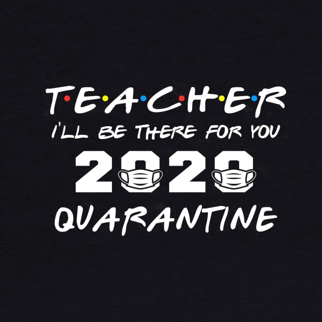 Class Of 2020 Graduation Teacher Funny Quarantine Tee Shirts by RohanKowli